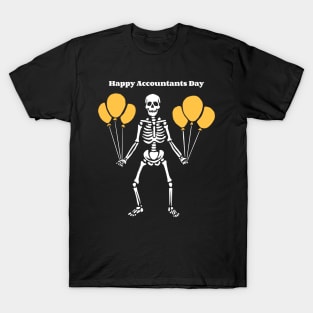 Happy Accountants Day - Accounting & Finance Funny T-Shirt